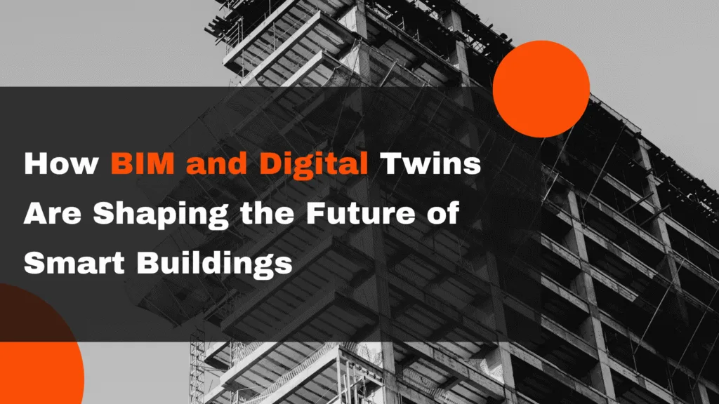 bim-and-digital-twins-for-smart-buildings-main