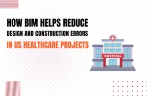 how-bim-helps-reduce-design-and-construction-errors-in-us-healthcare-projects-feature-image