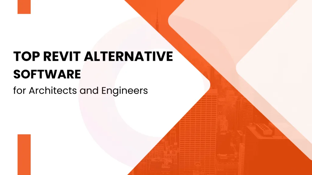 top-revit-alternative-software-for-architects-and-engineers-main