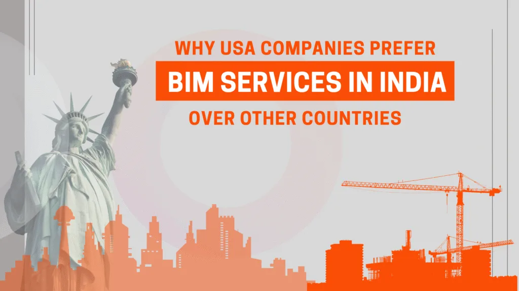 why-usa-companies-prefer-bim-services-in-india-main