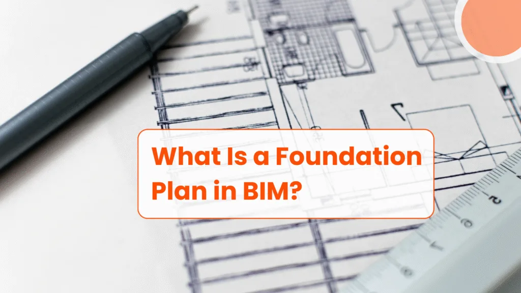what-is-foundation-plan-in-bim-main